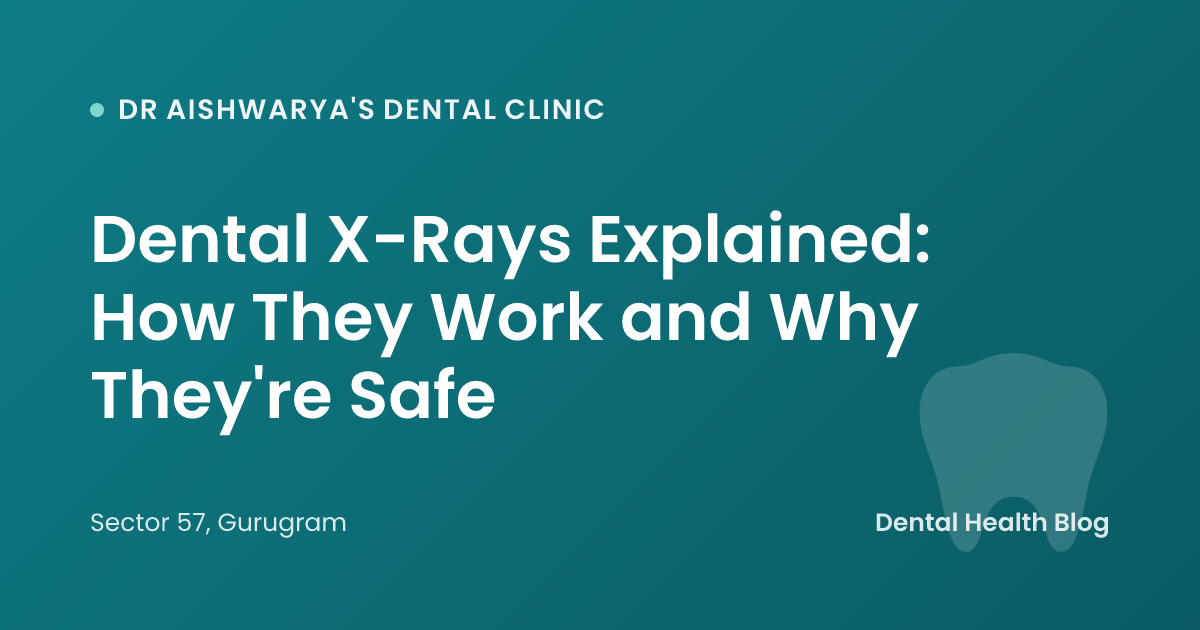 Dental X-Rays Explained: How They Work and Why They're Safe