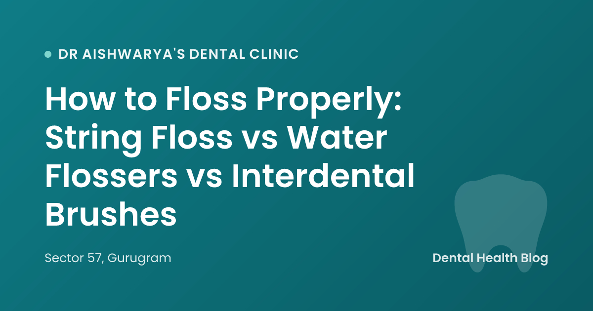 How to Floss Properly: String Floss vs Water Flossers vs Interdental Brushes