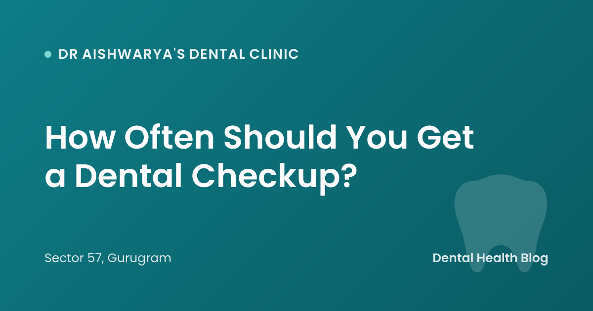 How Often Should You Get a Dental Checkup?
